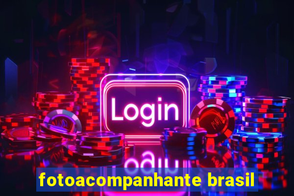 fotoacompanhante brasil